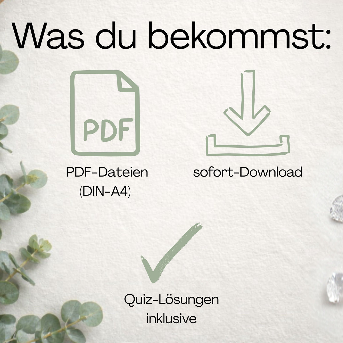 Übersicht der Leistungen: PDF-Dateien in DIN A4, Sofort-Download und Quiz-Lösungen inklusive, Eukalyptus-Design
